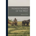 Pioneer Women of the West