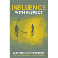 Influence with Respect