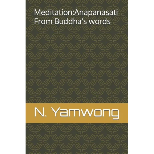 Meditation: Anapanasati From Buddha's words