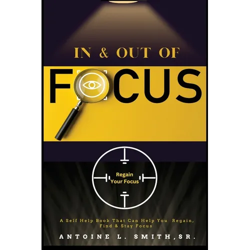 In and Out of Focus