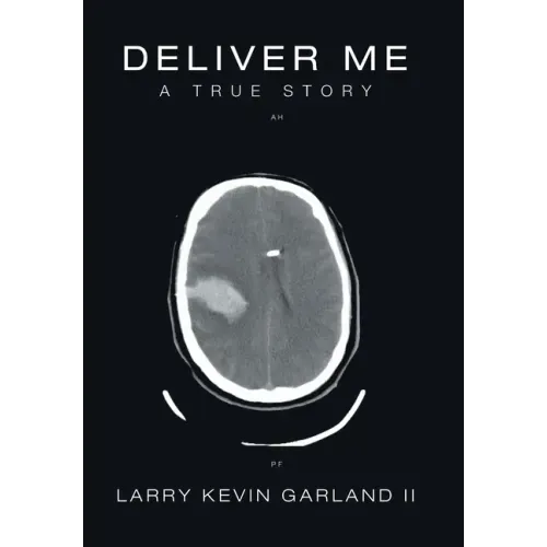 Deliver Me: A True Story