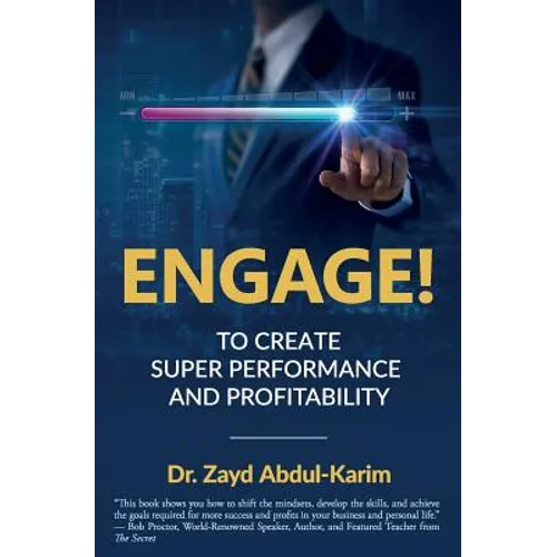 Engage!: To Create Super Performance and Profitability