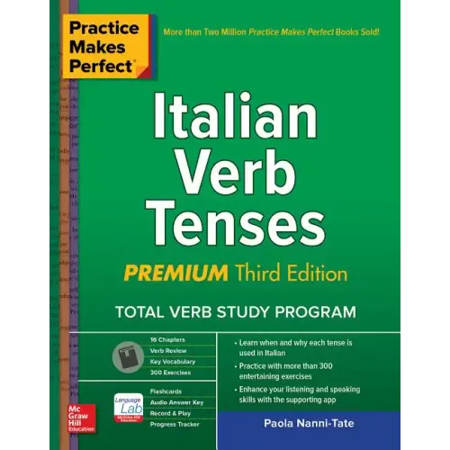 Practice Makes Perfect: Italian Verb Tenses, Premium Third Edition