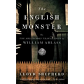 The English Monster: Or, the Melancholy Transactions of William Ablass