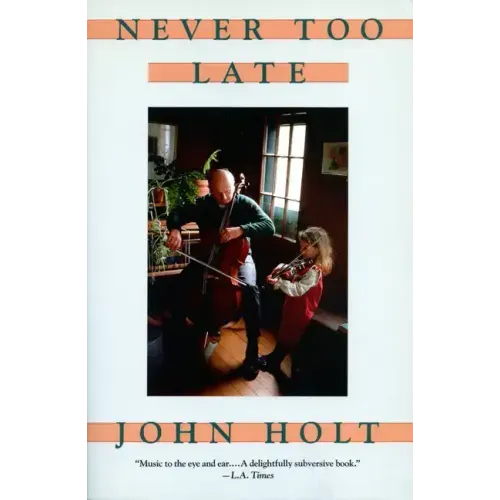 Never Too Late: My Musical Life Story