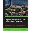 Libgdx Cross-platform Development Cookbook