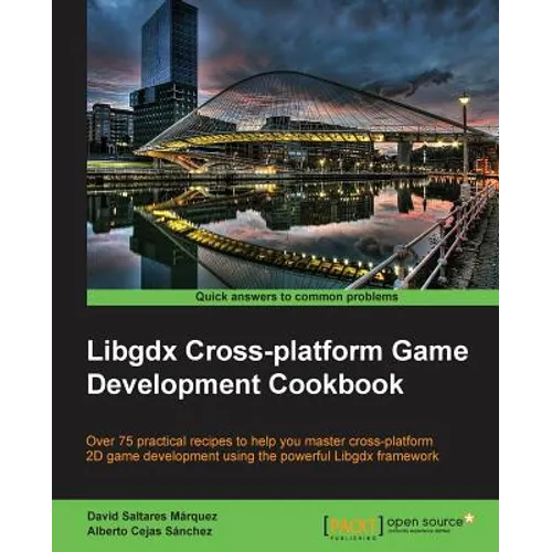 Libgdx Cross-platform Development Cookbook