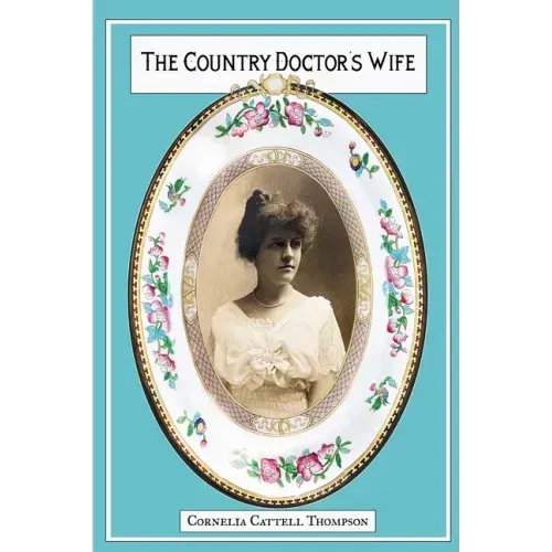 The Country Doctor's Wife: Memoir