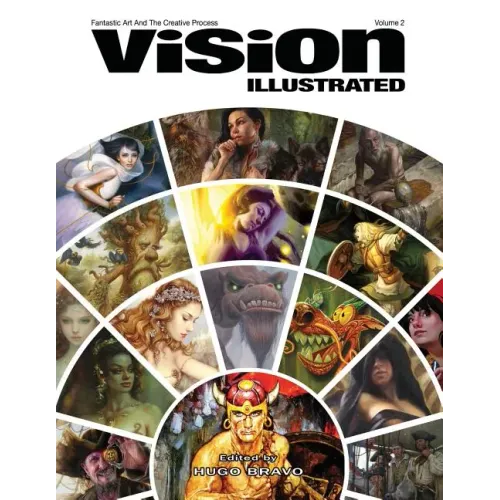 Vision Illustrated 2: Fantastic Art and the Creative Process