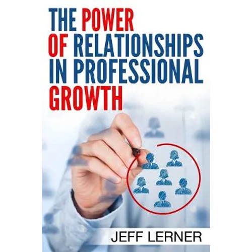 The Power of Relationships in Professional Growth