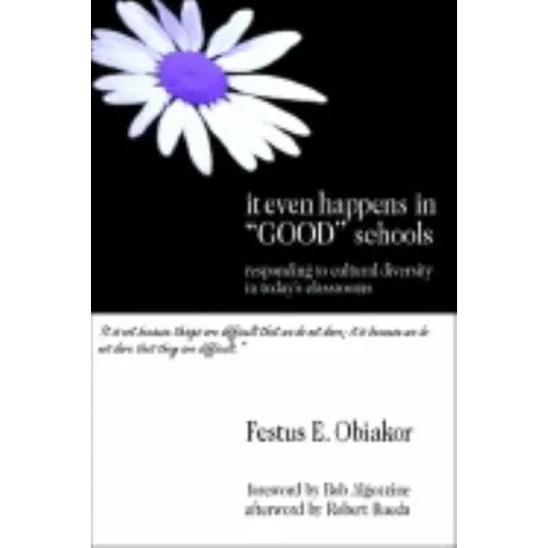 It Even Happens in Good Schools: Responding to Cultural Diversity in Today′s Classrooms