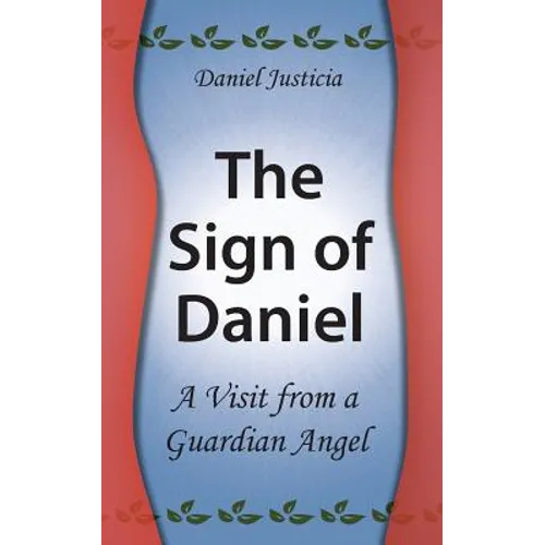 The Sign of Daniel - A Visit from a Guardian Angel