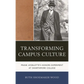 Transforming Campus Culture: Frank Aydelotte's Honors Experiment at Swarthmore College