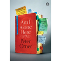Am I Alone Here?: Notes on Living to Read and Reading to Live