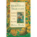 The Hermetic Tradition: Symbols and Teachings of the Royal Art