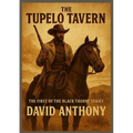The Tupelo Tavern: The First of The Black Thorne Series