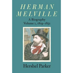 Herman Melville: A Biography - Paperback