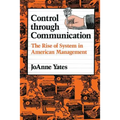Control Through Communication: The Rise of System in American Management
