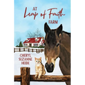 At Leap Of Faith Farm: A Memoir For Animal Lovers