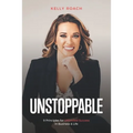 Unstoppable: 9 Principles For Unlimited Success In Business & Life