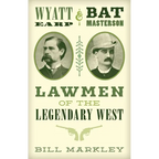 Wyatt Earp and Bat Masterson: Lawmen of the Legendary West - Paperback