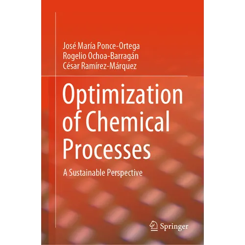 Optimization of Chemical Processes: A Sustainable Perspective