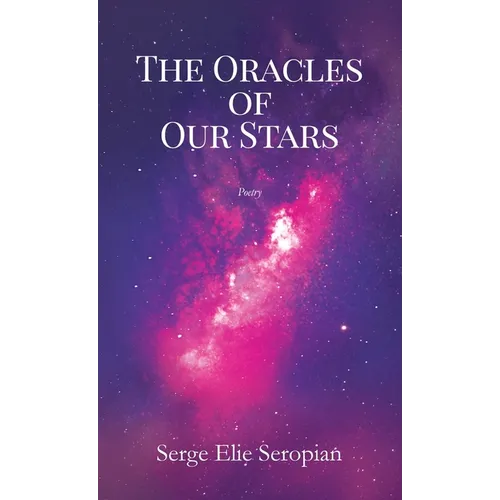 The Oracles of Our Stars: A Poetry Book