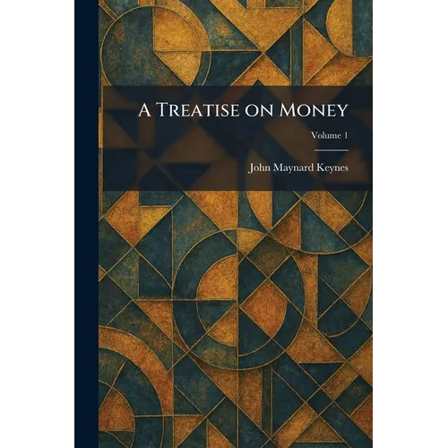 A Treatise on Money