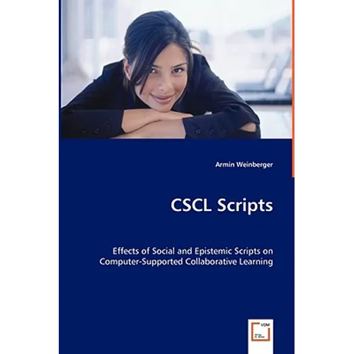 CSCL Scripts - Effects of Social and Epistemic Scripts on Computer-Supported Collaborative Learning