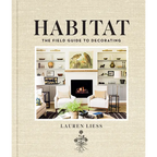 Habitat: The Field Guide to Decorating - Hardcover