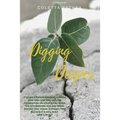 Digging Deeper