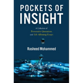 Pockets of Insight.: A Collection of Provocative Quotations and Life-Affirming Essays