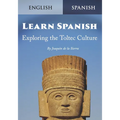 Learn Spanish Exploring the Toltec Culture