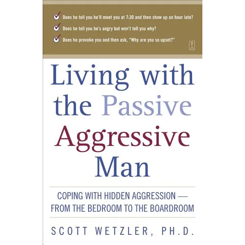 Living with the Passive-Aggressive Man