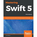 Mastering Swift 5 - Fifth Edition: Deep dive into the latest edition of the Swift programming language