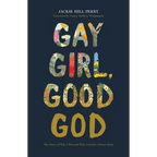 Gay Girl, Good God: The Story of Who I Was, and Who God Has Always Been