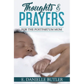 Thoughts and Prayers for the Postpartum Mom