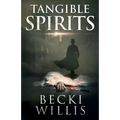 Tangible Spirits