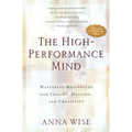 The High-Performance Mind: Mastering Brainwaves for Insight, Healing, and Creativity