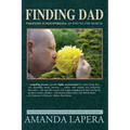 Finding Dad, Paranoid Schizophrenia: An End to the Search