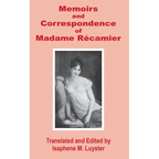 Memoirs & Correspondence of Madame Recamier - Paperback