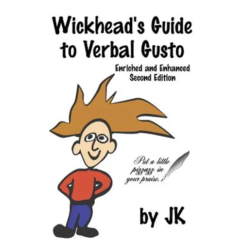 Wickhead's Guide to Verbal Gusto Second Edition