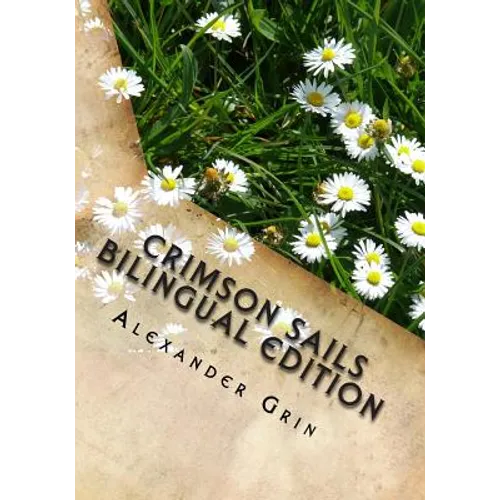 Crimson Sails. English/Russian Bilingual Edition