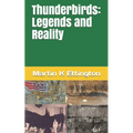 Thunderbirds: Legends and Reality