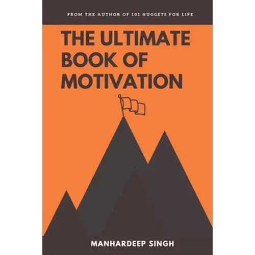 The Ultimate Book of Motivation