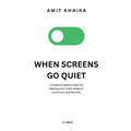 When Screens Go Quiet