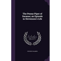 The Penny Piper of Saranac; an Episode in Stevenson's Life