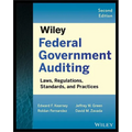 Wiley Federal Government Auditing: Laws, Regulations, Standards, Practices, and Sarbanes-Oxley