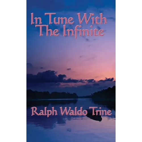 In Tune with the Infinite: Philosophical Reflections on Mind, Harmony, and the Infinite