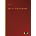 Report on the Revised Settlement of the Greater part of the Gurdaspur District